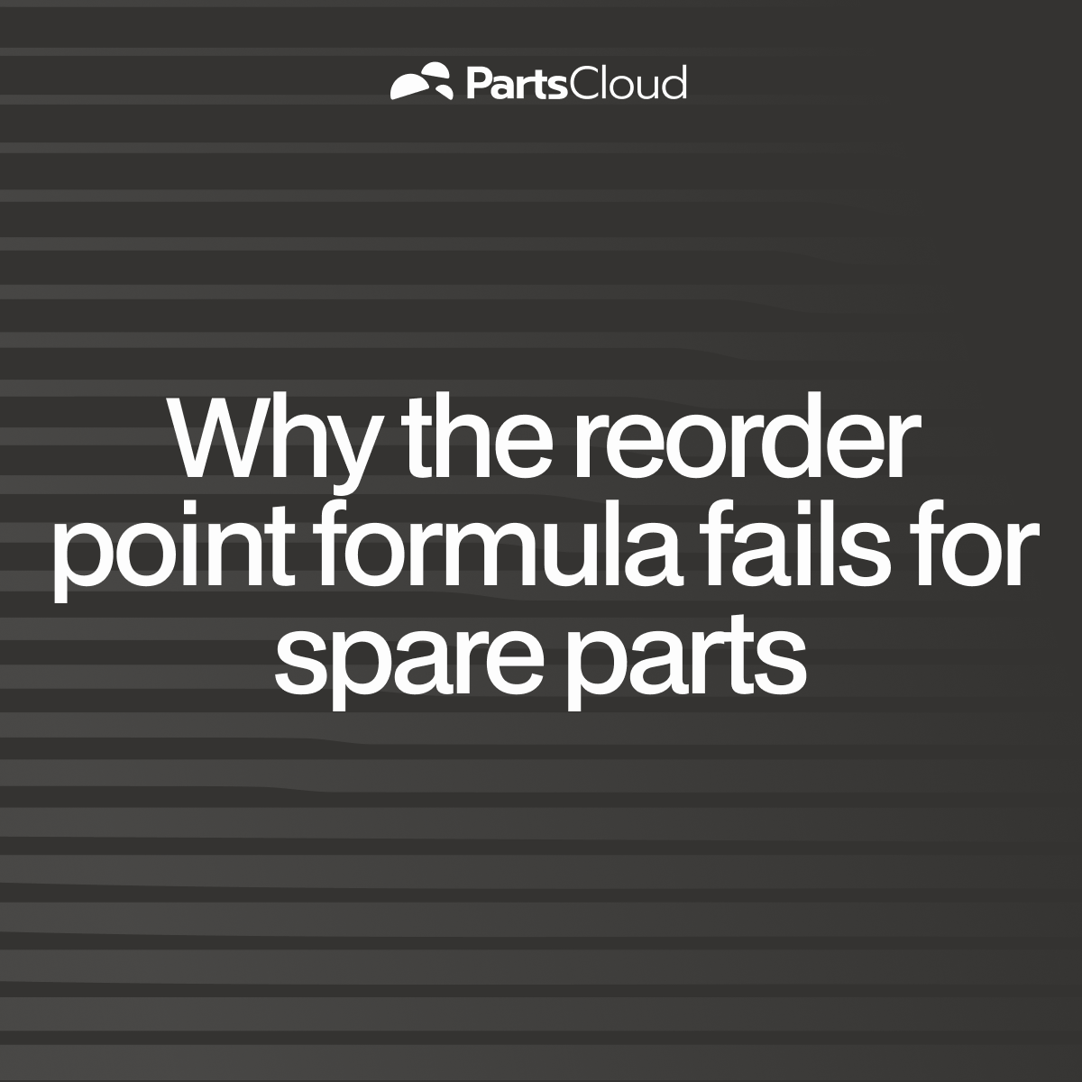 Why the reorder point formula fails for spare parts